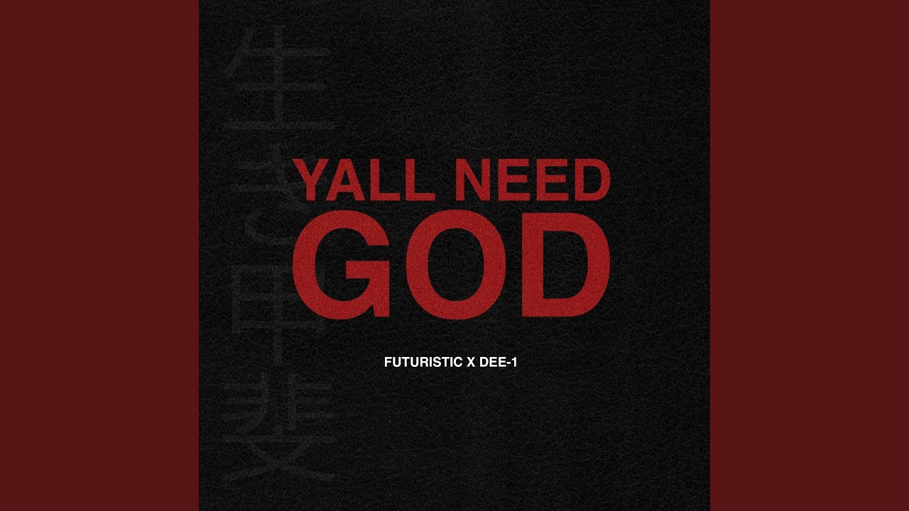 Yall need GOD