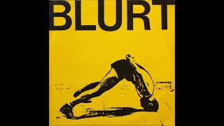 Blurt - S/T(1982)(No Wave)(Experimental Post-Punk)