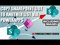 How to Copy SharePoint List Items And Images to Another List Using PowerApps