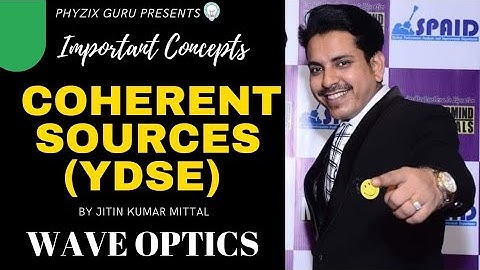 COHERENT SOURCES| SUSTAINED INTERFERENCE PATTERN| YDSE| WAVE OPTICS | PHYZIX GURU