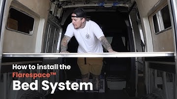 How to Install the Flarespace™ Bed System