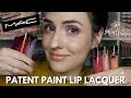 MAC Patent Paint Lip Lacquers | Lip Swatches + Review