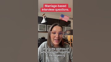 Marriage green card interview questions.