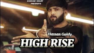 HIGH RISE Hassan Goldy New Punjabi songs 2023