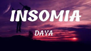 Daya - Insomia ( lyrics )