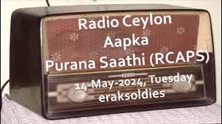 Radio Ceylon 14-05-2024~Tuesday~04 Purani Filmon Ka Sangeet -