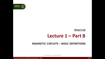Lecture 01 - Part B(iii): Magnetic Circuits Introduction