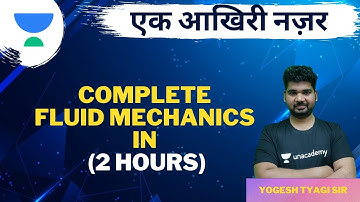Complete Fluid Mechanics in 2 Hours | एक आखिरी नज़र | Last Minute Revision | GATE 2021 | Yogesh Tyagi