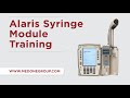 Alaris 8110 Syringe Pump Training