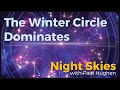 The Winter Circle Dominates January 2026 - Night Skies with Paul Hughen