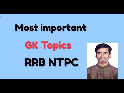 most important GK Topics for rrb ntpc 