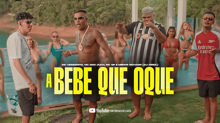 “A BEBÊ QUER O QUE” MC Cebezinho , MC Don Juan, MC GP, Menor Richard - DJ Oreia