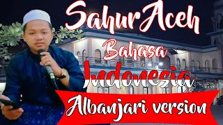 SAHUR BAHASA INDONESIA HAI IBU BAPAK (EL TATAKANI)