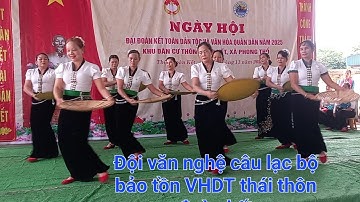 MÚA NÓN MÚA KHĂN DÂN TỘC THÁI ĐỘI CÂU LB BẢO TỒN VĂN HÓA DT THÁI THÔN ĐOÀN KẾT XÃ PHONG THỔ LC