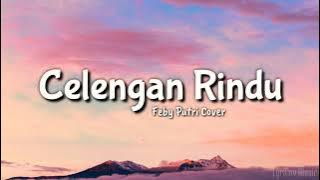 Celengan Rindu - Feby Putri Cover (Lirik)