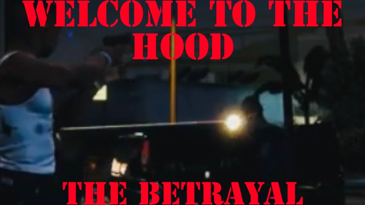 Welcome To The Hood Episode 2 The Betrayal YouTube welcome-to-the-hood-episode-2-the-betrayal-youtube