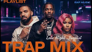 Late Night Trap Mix 🔥| Psychedelic Trap |🔥 Club Bangers, Hard-Hitting Trap (2026) 🔥
