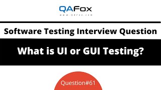 What is UI Testing or GUI Testing? (Software Testing Interview Question #61) screenshot 4