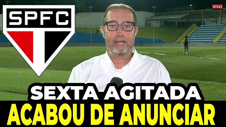 SEXTA AGITADA NO SÃO PAULO! TORCIDA VAI A LOUCURA! ACABOU DE ANUNCIAR! NOTICIAS DO SÃO PAULO HOJE