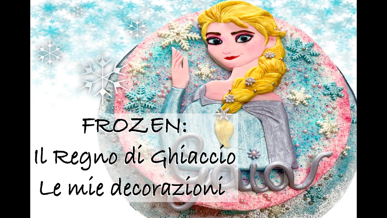 FROZEN - TORTA e DECORAZIONI in Pasta di Zucchero (step by step)