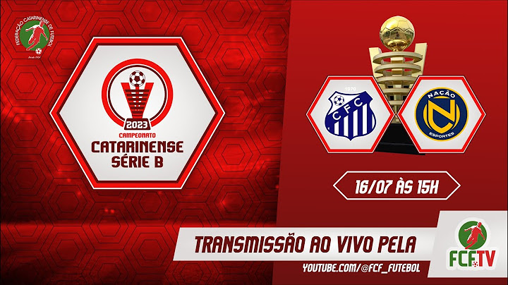 AO VIVO - CARAVAGGIO X NAÇÃO - CAMPEONATO CATARINENSE SÉRIE B 2023