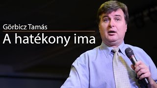 Görbicz Tamás - A hatékony ima