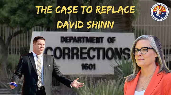 The Case to Replace David Shinn | AZ Prison Report...