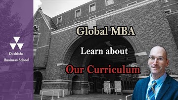 Doshisha Business School: Global MBA Learn more about our curriculum with Professor Sugai