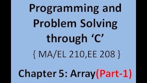 CS 201| 5 Array | 5.1 Basic Concepts | By Sunil Sharma, GPC Jhalawar