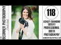 BPP 118: Ashley Diamond Siegert - Professional Birth Photography