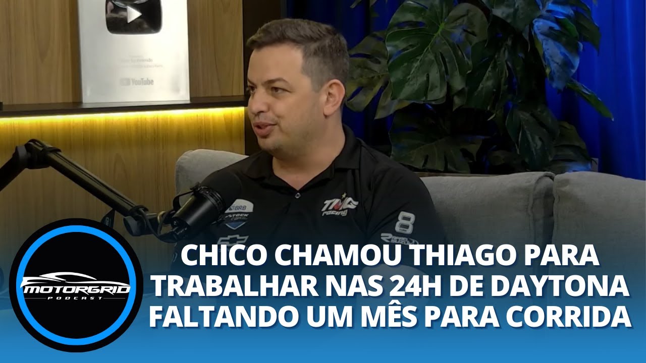 Chico chamou Thiago para trabalhar nas 24H de Daytona faltando 1 mês para corrida |Motorgrid Podcast