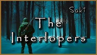 The Interlopers (by Saki)