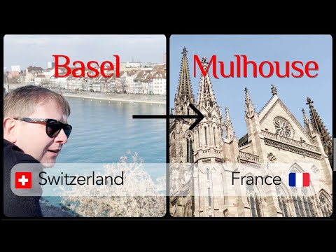 [English version] Things to do in Basel & Mulhouse ·Travel Switzerland and France