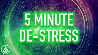 5 Minute De-Stress Meditation - More Mindfulness Less Anxiety