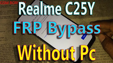 Realme C25Y FRP Bypass Android 11  Realme C25Y RMX3268 Google Account Bypass Without Pc