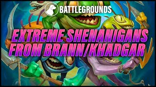 Extreme Shenanigans from Brann and Khadgar | Hearthstone Battlegrounds
