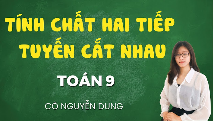 Bài tập tính chất hai tiếp tuyến cắt nhau