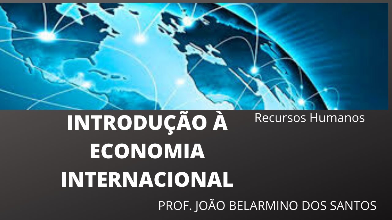 Qual O Conceito De Economia Internacional?