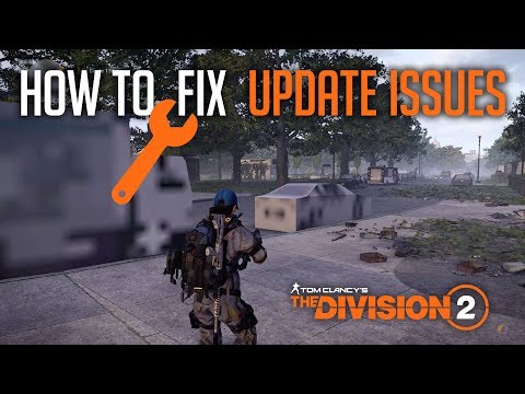 HOW TO FIX UPDATE ISSUES (The Division 2)