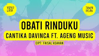 CANTIKA DAVINCA feat. AGENG MUSIC - OBATI RINDUKU - LIRIK LAGU