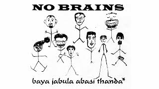 No Brains - Homeless