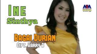 INE SINTHYA - BAGAI DURIAN