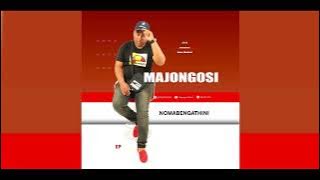 UMajongisi Mthobisi' EP' 2022 NOMABENGATHINI'