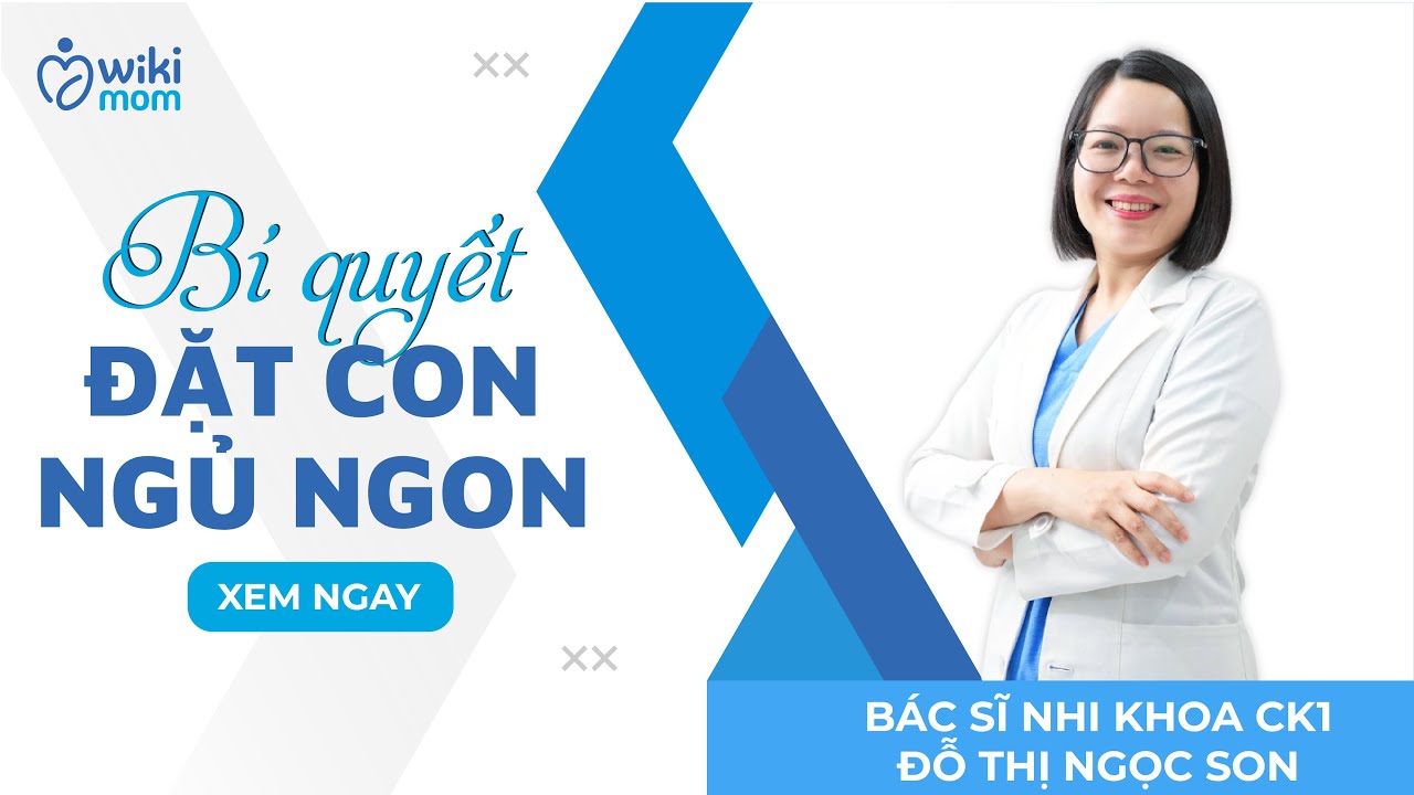 Outline Video Bí quyết đặt con ngủ ngon