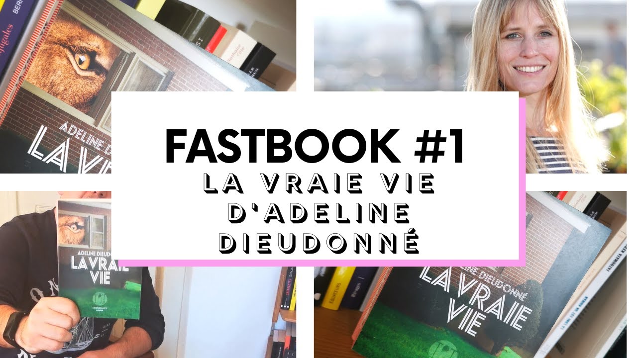 FASTBOOK #1 : La vraie vie d'Adeline Dieudonné - YouTube