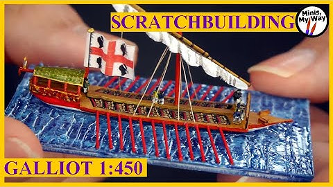 Galliot Scratchbuild process. Miniature wargaming 1:450 Ship #miniaturewargaming