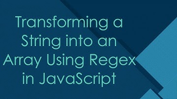 Transforming a String into an Array Using Regex in JavaScript