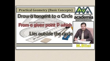 Draw a tangent to a circle from a given Pt P which lies outside the circle Practical Geo(B Con)V.72