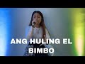 ANG HULING EL BIMBO | Lyca Gairanod