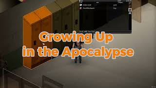 Project Zomboid Mod - [PZCh] Growing Up - Available in Steam Workshop
